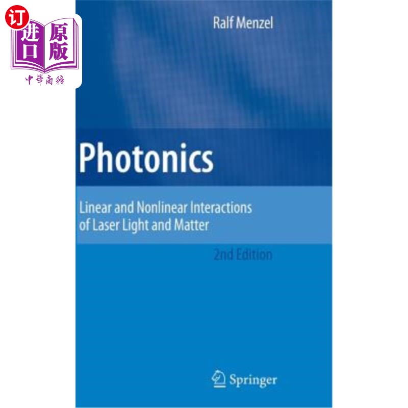 海外直订Photonics: Linear and Nonlinear Interactions of Laser Light and Matter光子学:激光与物质的线性和非线性相互作用