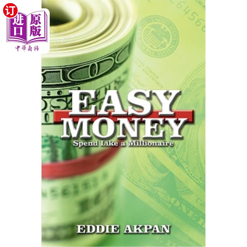 海外直订Easy Money: Spend Like a Millionaire 轻松赚钱：像百万富翁一样消费