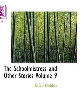海外直订The Schoolmistress and Other Stories Volume 9 女教师与其他故事第9卷