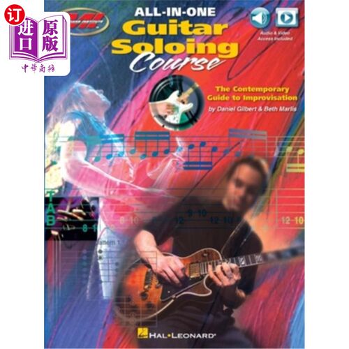 海外直订All-In-One Guitar Soloing Course: The Contemporary Guide to Improvisation 全合一吉他独奏课程:当代即兴创作指