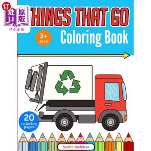 海外直订Things That Go Coloring Book: Cars, Monster Truck, Bus, Trucks, Planes, Trains a 彩色书上的东西：汽车、大卡