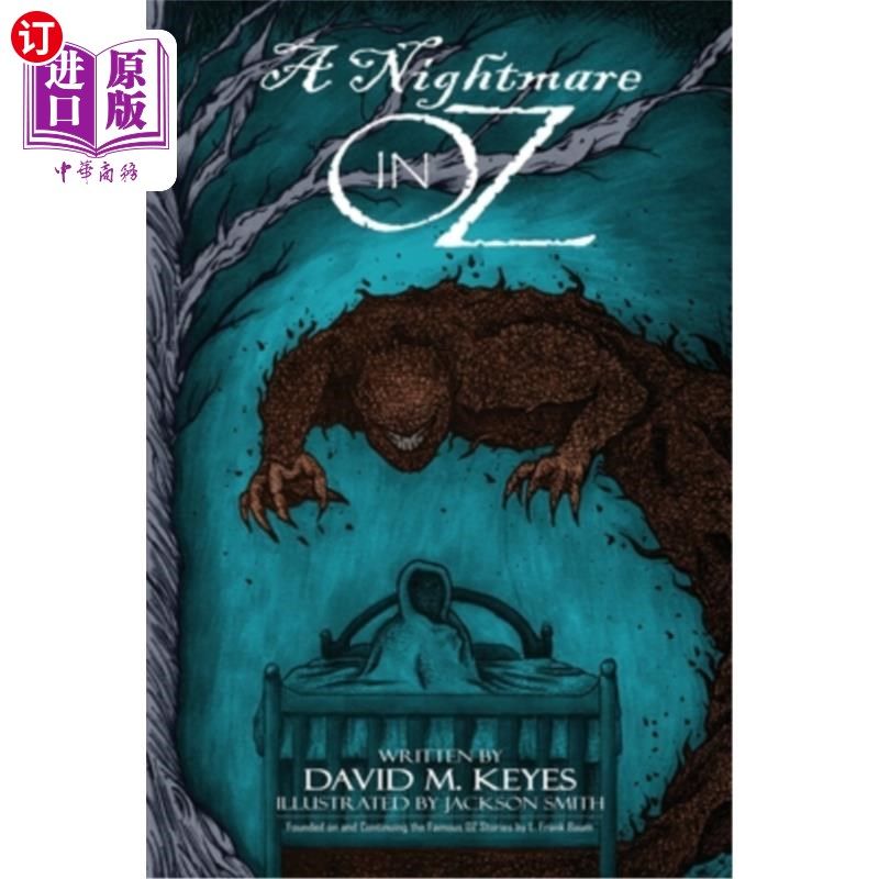 海外直订A Nightmare in Oz: Founded on and Continuing the Famous Oz Stories by L. Frank B 奥兹国的噩梦:以l·弗兰克·鲍