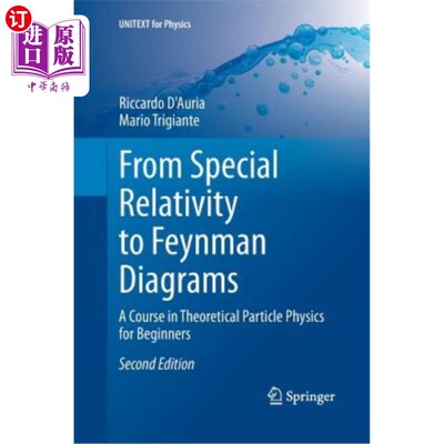 海外直订From Special Relativity to Feynman Diagrams: A Course in Theoretical Particle Ph 从狭义相对论到费曼图：面向