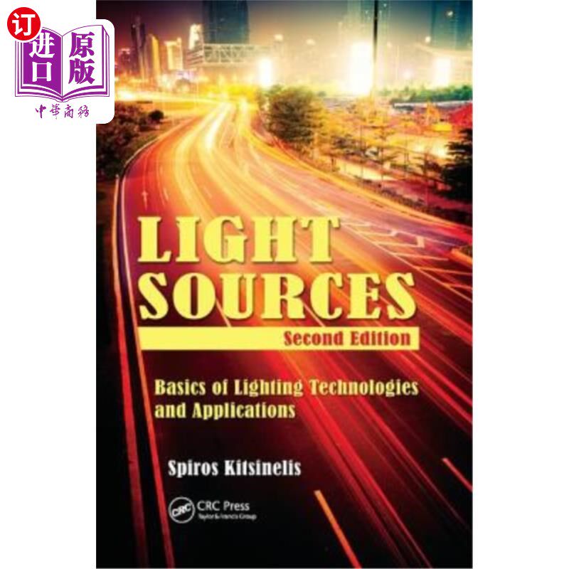 海外直订Light Sources: Basics of Lighting Technologies and Applications 光源:照明技术和应用基础