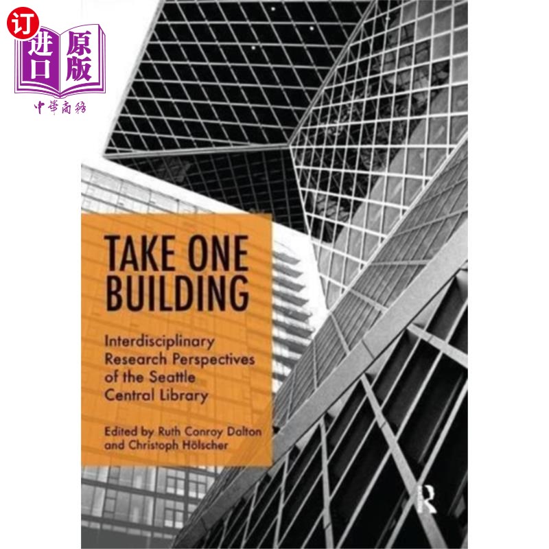 海外直订Take One Building: Interdisciplinary Research P...以一栋建筑为例:西雅图中央图书馆的跨学科研究视角