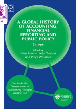 海外直订Global History of Accounting, Financial Reporting and Public Policy: Europe 全球会计、财务报告和公共政策史