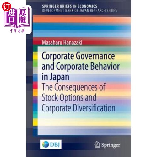 海外直订Corporate Governance and Corporate Behavior in Japan: The Consequences of Stock  日本的公司治理和公司行为: