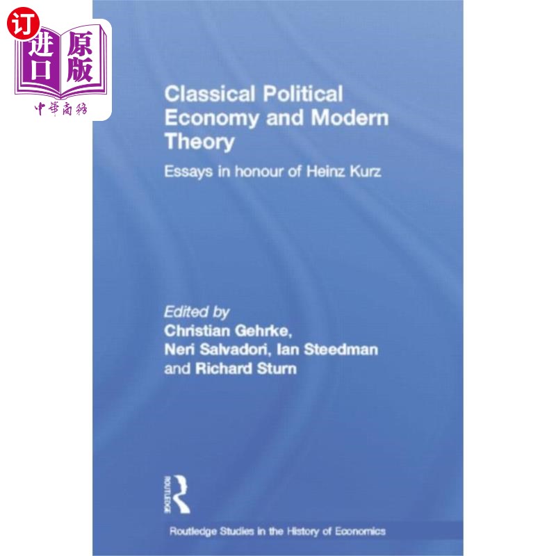 海外直订Classical Political Economy and Modern Theory 古典政治经济学与现代理论