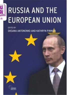 海外直订Russia and the European Union: Prospects for a New Relationship 俄罗斯与欧盟：建立新关系的前景