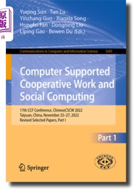 海外直订Computer Supported Cooperative Work and Social Computing: 17th Ccf Conference, C 计算机支持的协同工作与社会