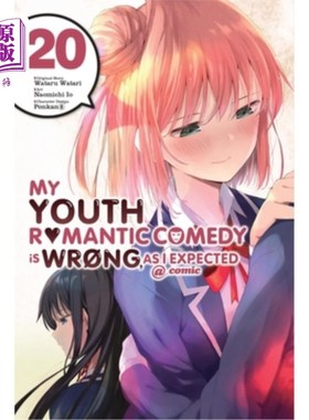 海外直订My Youth Romantic Comedy Is Wrong, as I Expected @ Comic, Vol. 20 (Manga): Volum My Youth R