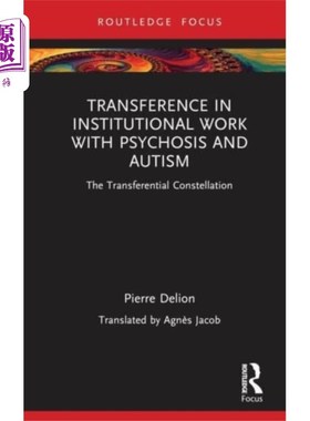 海外直订Transference in Institutional Work with Psychosi... 精神病和自闭症机构工作中的移情