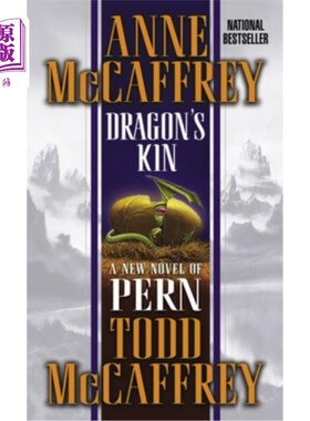 海外直订Dragon's Kin: A New Novel of Pern 龙族：一部新的人类小说