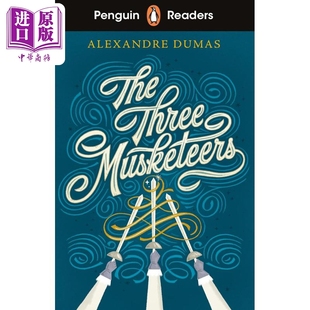ELT分级读物 中商原版 Three 企鹅阅读5级 三个火枪手 Musketeers Penguin 英文原版 Dumas 预售 Readers Alexandre Level5