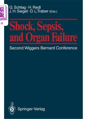 海外直订医药图书Shock, Sepsis, and Organ Failure: Third Wiggers Bernard Conference -- Cytokine N 休克、败血症和器官