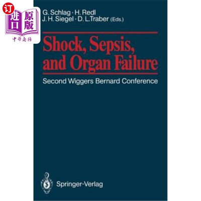 海外直订医药图书Shock, Sepsis, and Organ Failure: Third Wiggers Bernard Conference -- Cytokine N 休克、败血症和器官