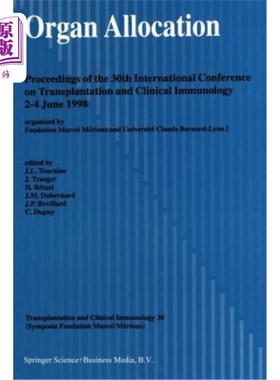 海外直订医药图书Organ Allocation: Proceedings of the 30th Conference on Transplantation and Clin 器官分配：第30届移