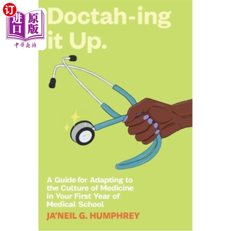 it up: a guide for adapting to the culture of medicine in your