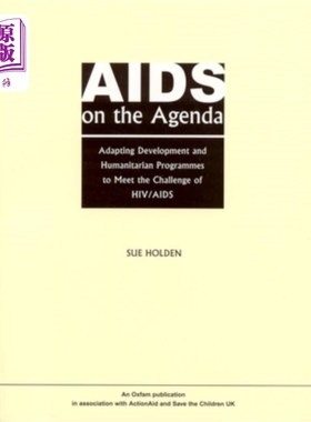 海外直订医药图书AIDS on the Agenda: Adapting Development and Humanitarian Programmes to Meet the 议程上的艾滋病:调