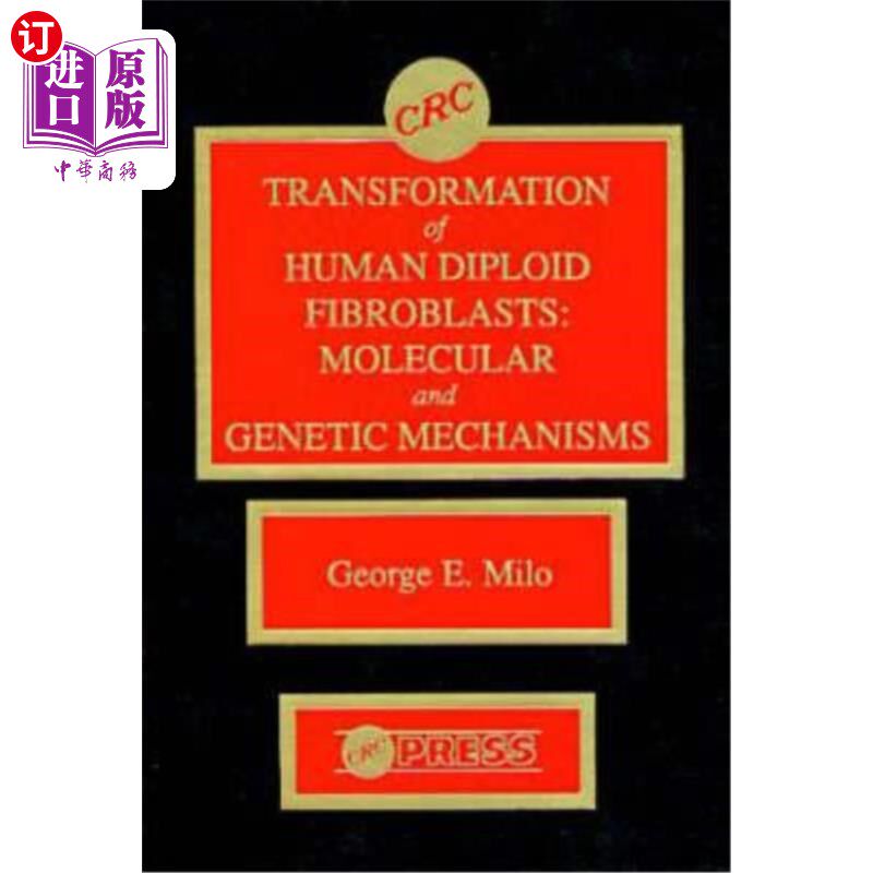 海外直订医药图书Transformation of Human Diploid Fibroblasts: Molecular and Genetic Mechanisms 人二倍体成纤维细胞的
