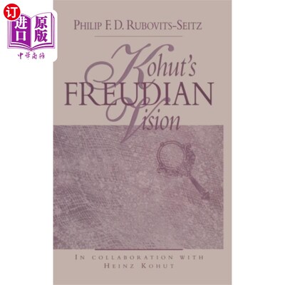海外直订Kohut's Freudian Vision 科胡特的弗洛伊德观点