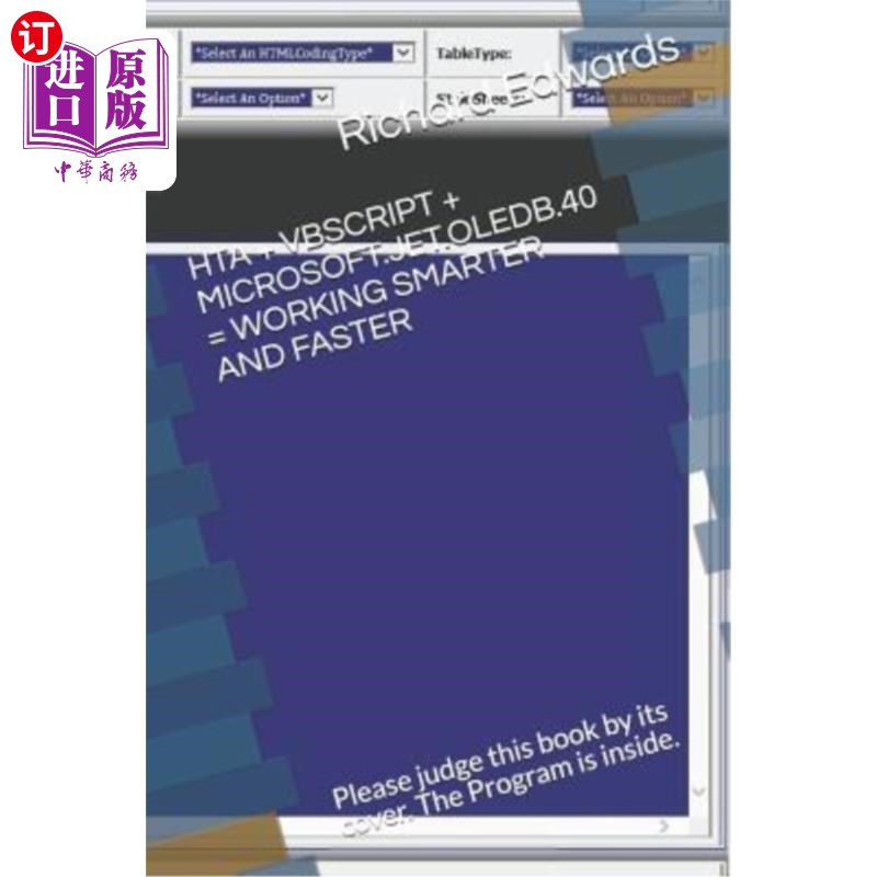 海外直订Hta + Vbcript + Microsoft.Jet.Oledb.40 = Your Time Being Saved Writing HTML: Jud hta+vscrip