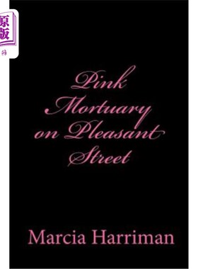 海外直订Pink Mortuary on Pleasant Street 普莱森特街上的粉红色停尸房
