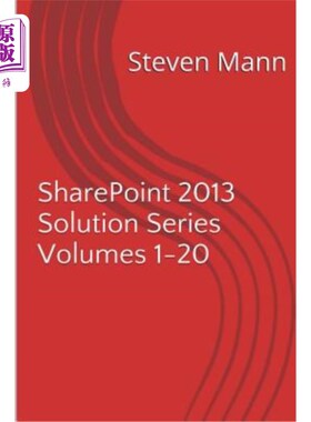 海外直订SharePoint 2013 Solution Series Volumes 1-20 SharePoint 2013解决方案系列第1-20卷