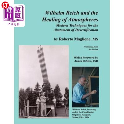 海外直订Wilhelm Reich and the Healing of Atmospheres: Modern Techniques for the Abatemen 威廉·里奇与大气的修复：现