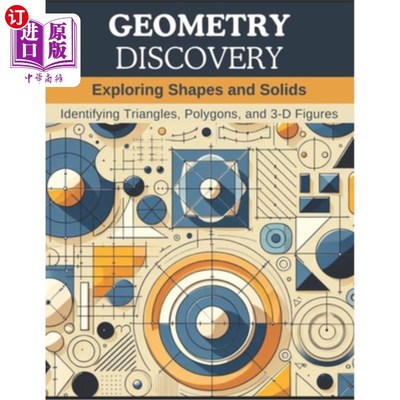 海外直订Geometry Discovery: Exploring Shapes and Solids: Identifying Triangles, Polygons 几何发现：探索形状和固体：