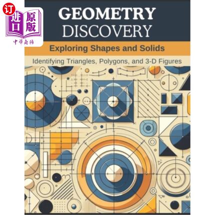 海外直订Geometry Discovery: Exploring Shapes and Solids: Identifying Triangles, Polygons 几何发现：探索形状和固体：