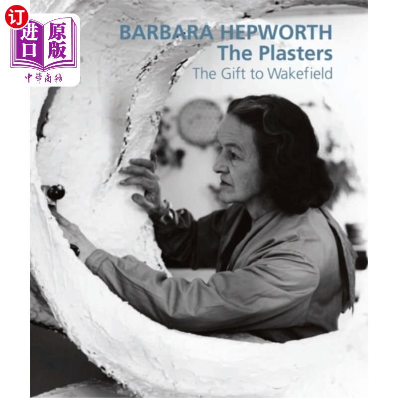 海外直订Barbara Hepworth: The Plasters 芭芭拉·赫普沃斯：石膏乐队