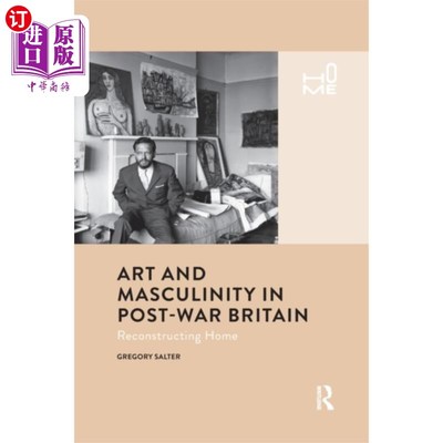 海外直订Art and Masculinity in Post-War Britain 战后英国的艺术与男子气概