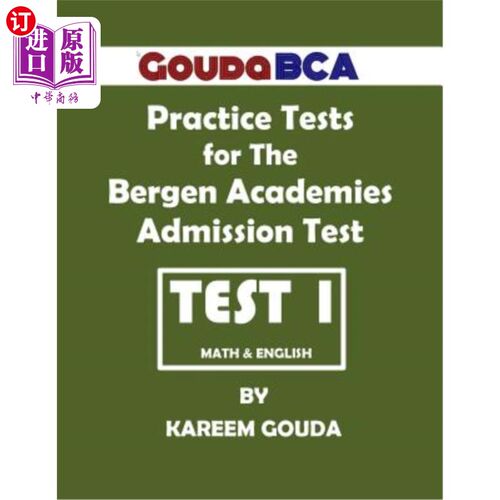 海外直订Gouda BCA Practice Tests for The Bergen Academies Admission Test: Test 1 卑尔根学院入学考试:测试1