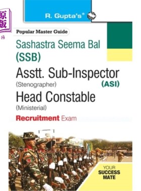 海外直订Ssb: ASI (Steno) / Head Constable (Ministerial) Recruitment Exam Guide Ssb:ASI（速记）/警长（部长级）招募考