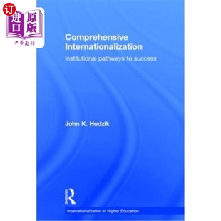 海外直订Comprehensive Internationalization: Institutional pathways to success 全面国际化:成功的制度途径