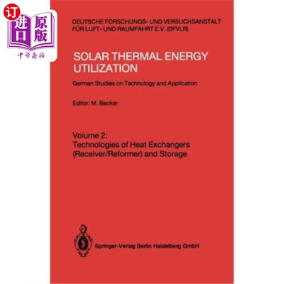 海外直订Solar Thermal Energy Utilization: German Studies on Technology and Applications. 太阳能热能利用：德国技术和应用