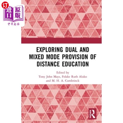海外直订Exploring Dual and Mixed Mode Provision of Distance Education 探索远程教育的双重和混合模式