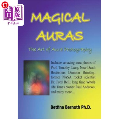 海外直订医药图书Magical Auras: The Art of Aura Photography 神奇光环：光环摄影艺术