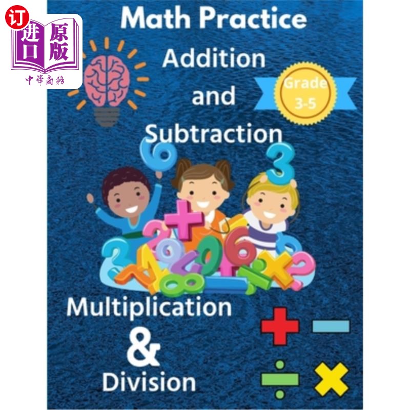 海外直订Math Practice with Addition, Subtraction, Multiplication & Division Grade 3-5: M 3-5年级数学加减乘
