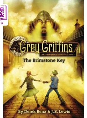 海外直订Grey Griffins: The Brimstone Key 灰狮鹫:硫磺之钥