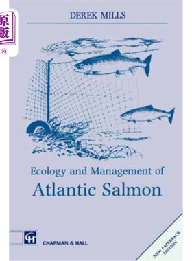 海外直订Ecology and Management of Atlantic Salmon 大西洋鲑鱼的生态学与管理