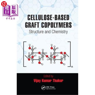 海外直订Cellulose-Based Graft Copolymers: Structure and Chemistry 纤维素基接枝共聚物:结构和化学