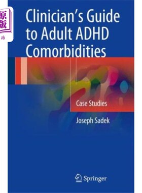 海外直订医药图书Clinician’s Guide to Adult ADHD Comorbidities 成人ADHD合并症临床医生指南