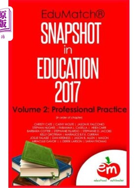 海外直订EduMatch Snapshot in Education (2017): Volume 2: Professional Practice EduMatch Snapshot in