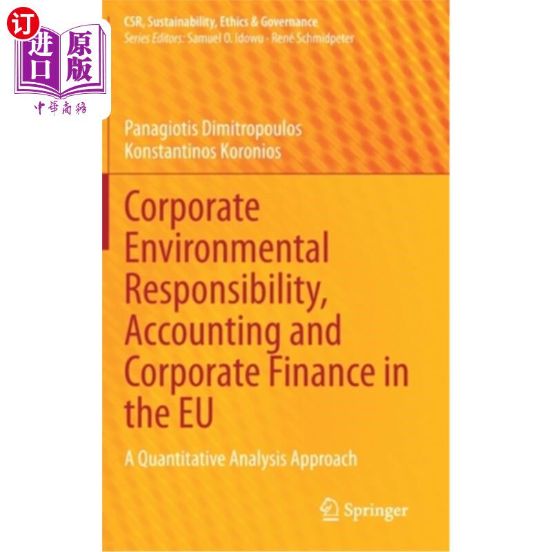 海外直订Corporate Environmental Responsibility, Accounting and Corporate Finance in the  欧盟的企业环境责任、会计和企业
