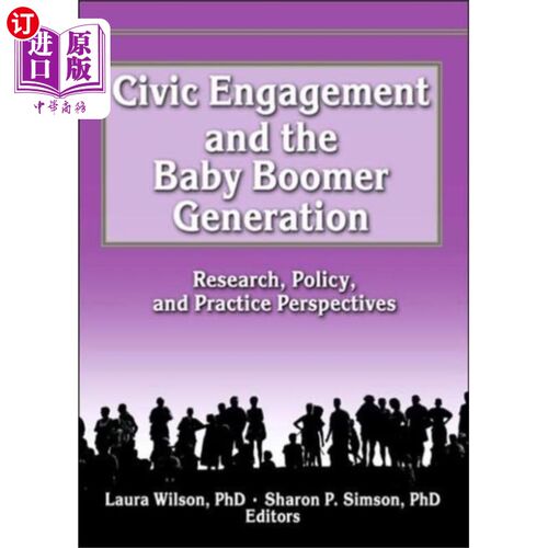海外直订Civic Engagement and the Baby Boomer Generation 公民参与和婴儿潮一代