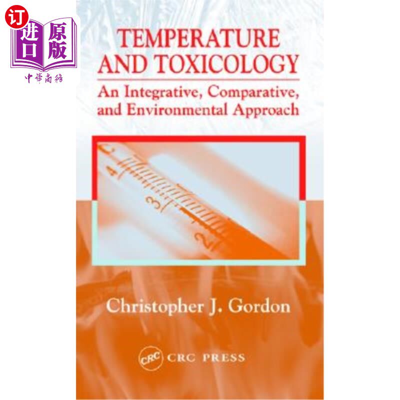 海外直订医药图书Temperature and Toxicology: An Integrative, Comparative, and Environmental Appro 温度和毒理学:一个