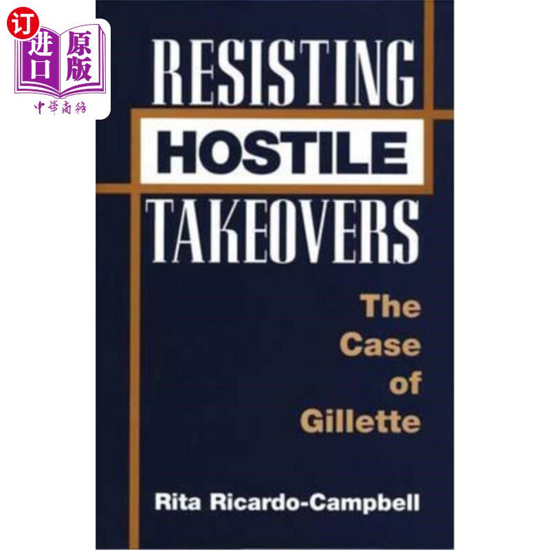 海外直订Resisting Hostile Takeovers: The Case of Gillette 抵制恶意收购:吉列案例
