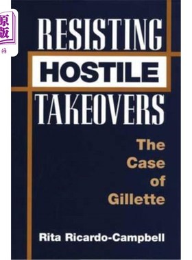 海外直订Resisting Hostile Takeovers: The Case of Gillette 抵制恶意收购:吉列案例